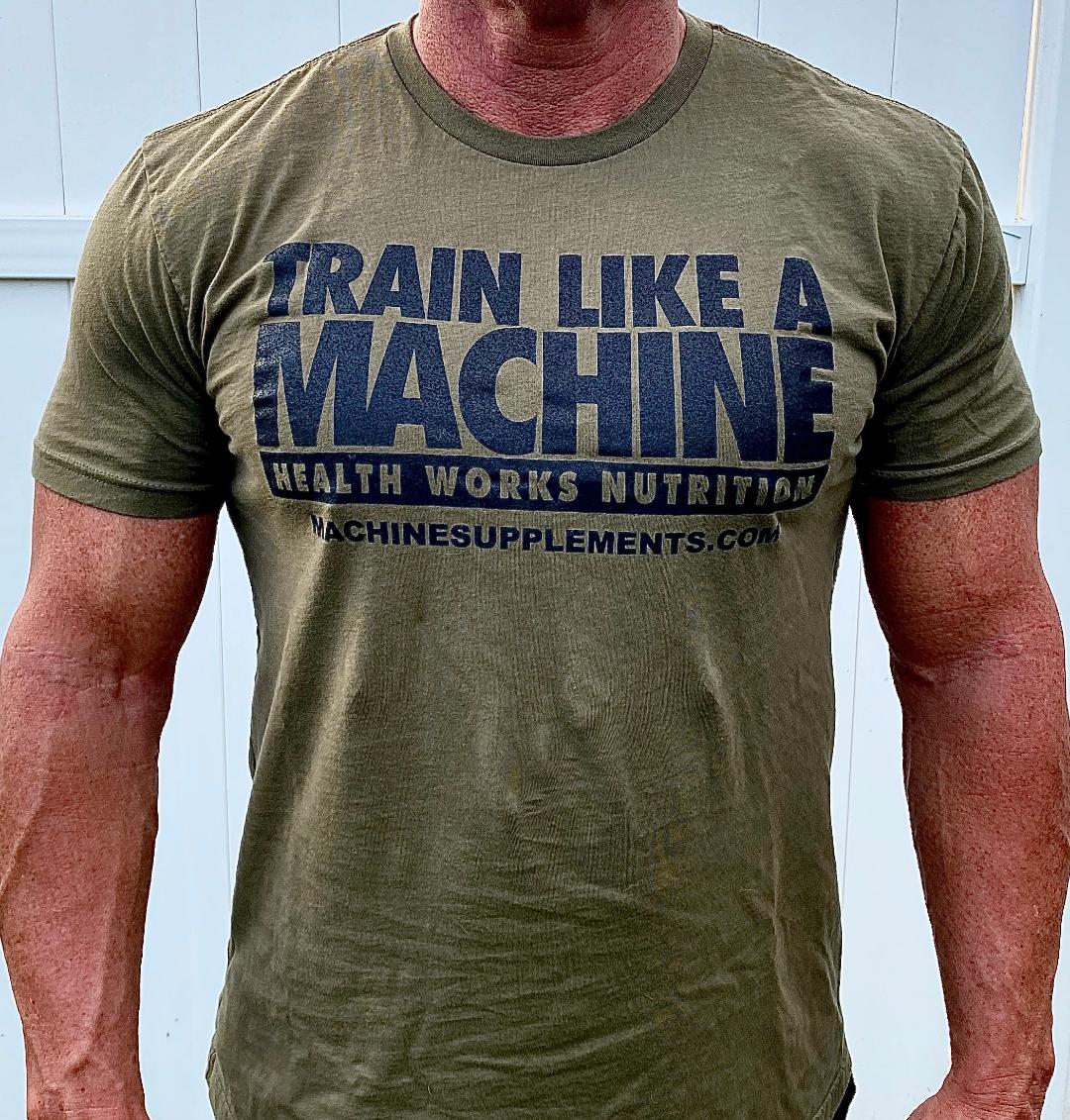 TRAIN LIKE A MACHINE tshirt Mens