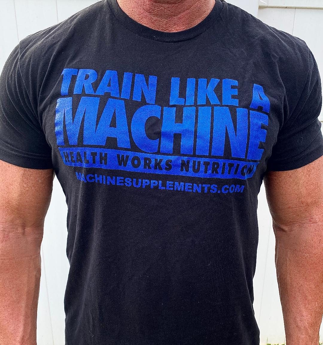 TRAIN LIKE A MACHINE tshirt Mens